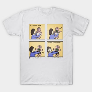 Vasectomy - Part 1 T-Shirt